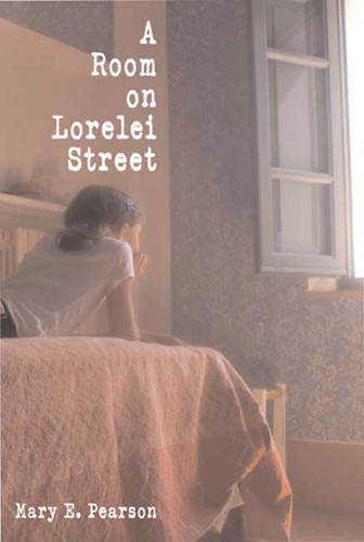 A Room on Lorelei Street book cover by Mary E. Pearson