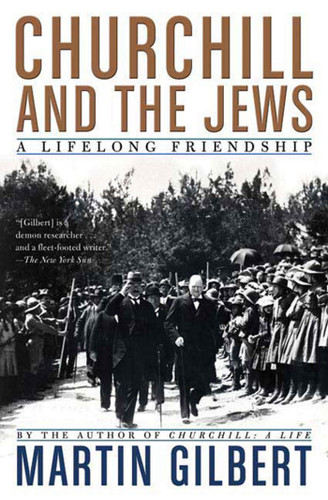 Churchill and the Jews: A Lifelong Friendship book cover by Martin Gilbert