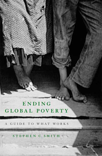 Ending Global Poverty: A Guide to What Works book cover by Stephen C. Smith