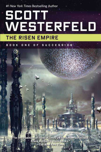 The Risen Empire: Book One of Succession (Succession #1) book cover by Scott Westerfeld