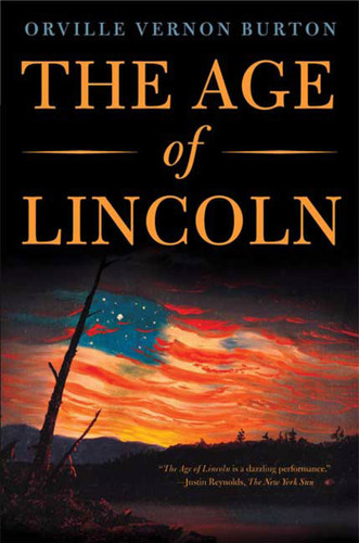 The Age of Lincoln: A History book cover by Orville Vernon Burton