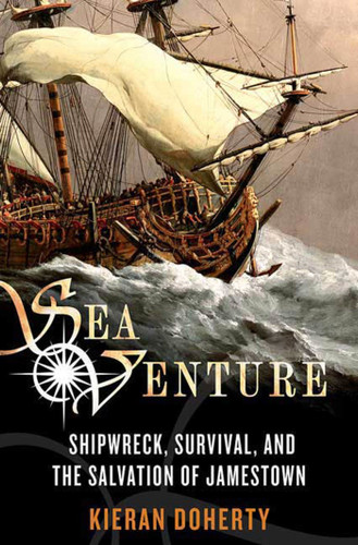 Sea Venture: Shipwreck, Survival, and the Salvation of Jamestown book cover by Kieran Doherty