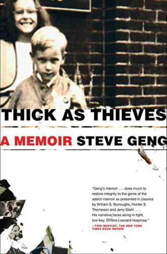 Thick As Thieves: A Brother, a Sister--a True Story of Two Turbulent Lives book cover by Steve Geng