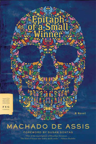 Epitaph of a Small Winner: A Novel (FSG Classics) book cover by Machado De Assis