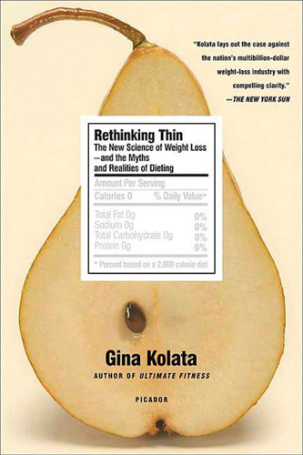 Rethinking Thin: The New Science of Weight Loss--and the Myths and Realities of Dieting book cover by Gina Kolata