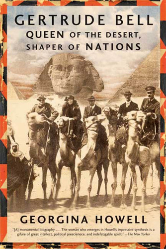 Gertrude Bell: Queen of the Desert, Shaper of Nations book cover by Georgina Howell