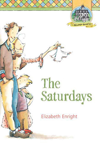 The Saturdays (Melendy Quartet #1) book cover by Elizabeth Enright