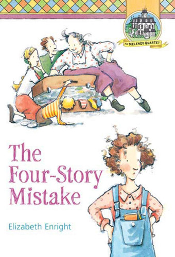 The Four-Story Mistake (Melendy Quartet #2) book cover by Elizabeth Enright