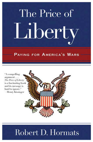 The Price of Liberty: Paying for America's Wars book cover by Robert D. Hormats