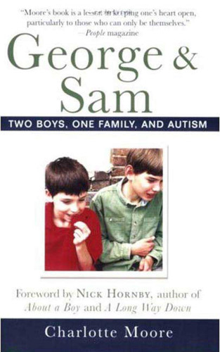 George & Sam: Two Boys, One Family, and Autism book cover by Charlotte Moore