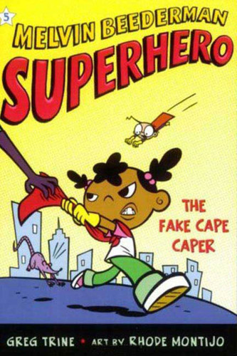 The Fake Cape Caper (Melvin Beederman, Superhero #5) book cover by Greg Trine