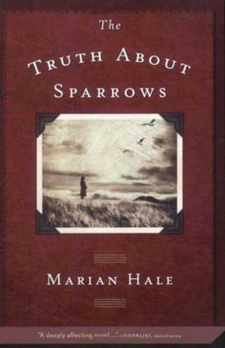 The Truth About Sparrows book cover by Marian Hale