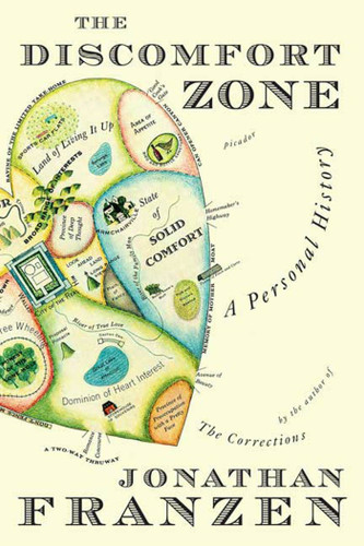 The Discomfort Zone: A Personal History book cover by Jonathan Franzen