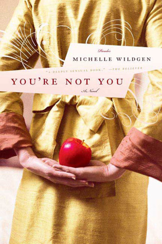 You're Not You: A Novel book cover by Michelle Wildgen