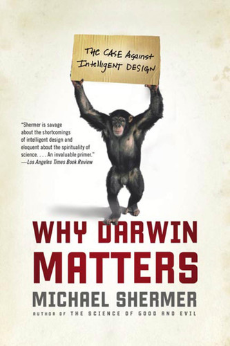 Why Darwin Matters: The Case Against Intelligent Design book cover by Michael Shermer
