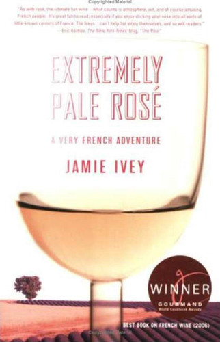 Extremely Pale Rosé: A Very French Adventure book cover by Jamie Ivey