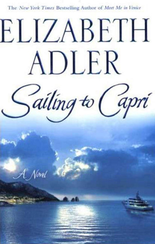Sailing to Capri: A Novel book cover by Elizabeth Adler