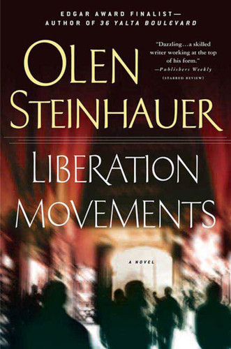 Liberation Movements: A Novel (Yalta Boulevard Quintet #4) book cover by Olen Steinhauer