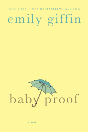 Baby Proof: A Novel book cover by Emily Giffin