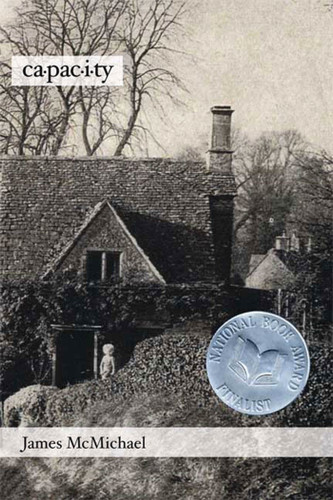 Capacity: Poems book cover by James McMichael