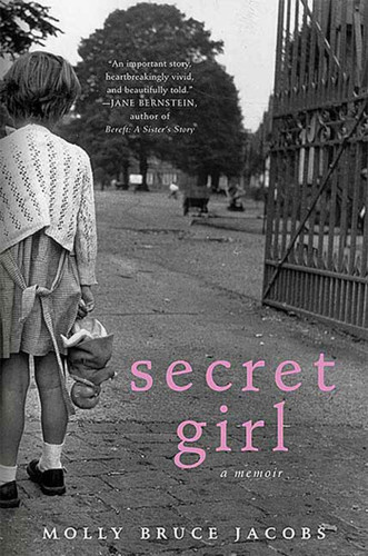 Secret Girl: A Memoir book cover by Molly Bruce Jacobs