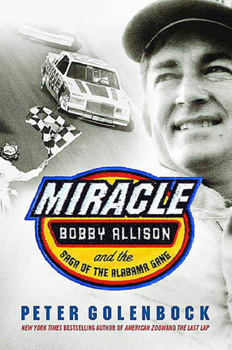 Miracle: Bobby Allison and the Saga of the Alabama Gang book cover by Peter Golenbock