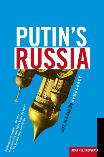 Putin's Russia: Life in a Failing Democracy book cover by Anna Politkovskaya