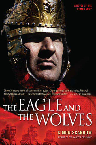 The Eagle and the Wolves: A Novel of the Roman Army (Eagle Series #4) book cover by Simon Scarrow