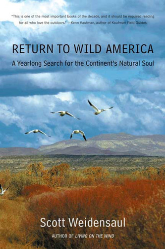 Return to Wild America: A Yearlong Search for the Continent's Natural Soul book cover by Scott Weidensaul