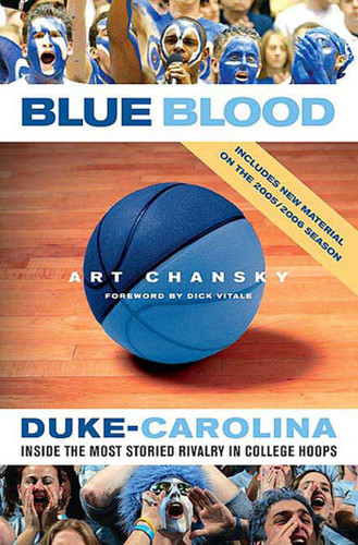 Blue Blood: Duke-Carolina: Inside the Most Storied Rivalry in College Hoops book cover by Art Chansky