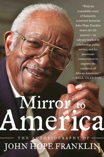 Mirror to America: The Autobiography of John Hope Franklin book cover by John Hope Franklin