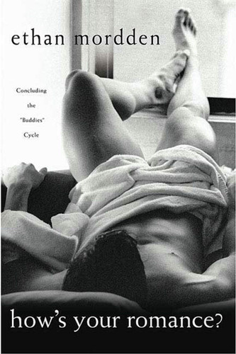 How's Your Romance?: Concluding the "Buddies" Cycle (Buddies #5) book cover by Ethan Mordden