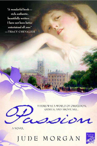 Passion: A Novel of the Romantic Poets book cover by Jude Morgan