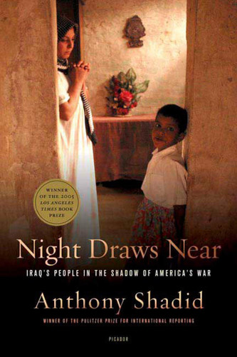 Night Draws Near: Iraq's People in the Shadow of America's War book cover by Anthony Shadid