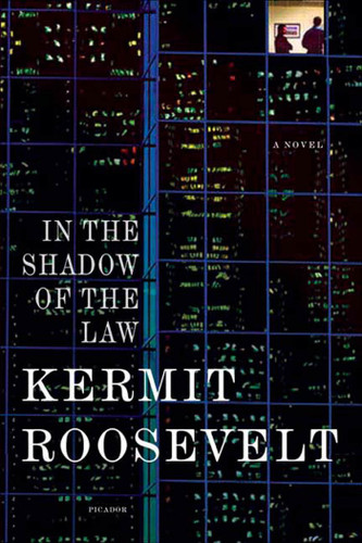 In the Shadow of the Law: A Novel book cover by Kermit Roosevelt