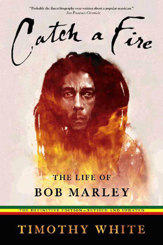 Catch a Fire: The Life of Bob Marley book cover by Timothy White