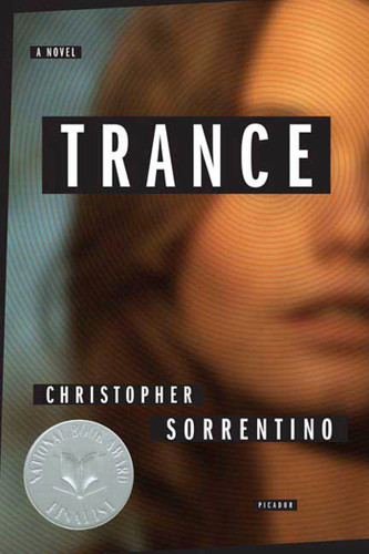 Trance: A Novel book cover by Christopher Sorrentino