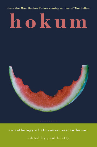Hokum: An Anthology of African-American Humor book cover by Paul Beatty