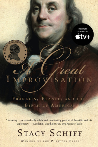 A Great Improvisation: Franklin, France, and the Birth of America book cover by Stacy Schiff