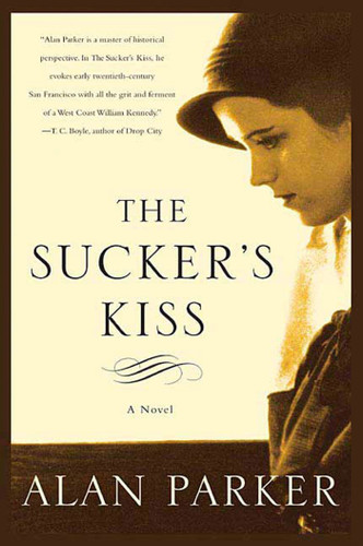 The Sucker's Kiss: A Novel book cover by Alan Parker