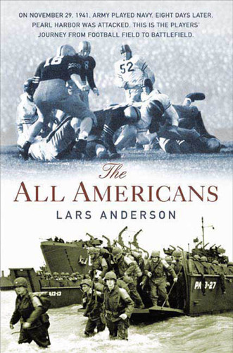 The All Americans: From the Football Field to the Battlefield book cover by Lars Anderson