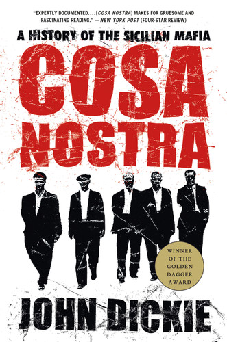 Cosa Nostra: A History of the Sicilian Mafia book cover by John Dickie