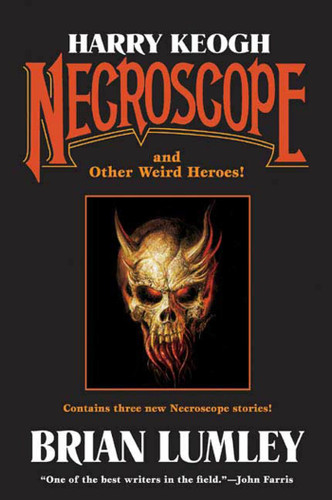 Harry Keogh: Necroscope and Other Weird Heroes! book cover by Brian Lumley