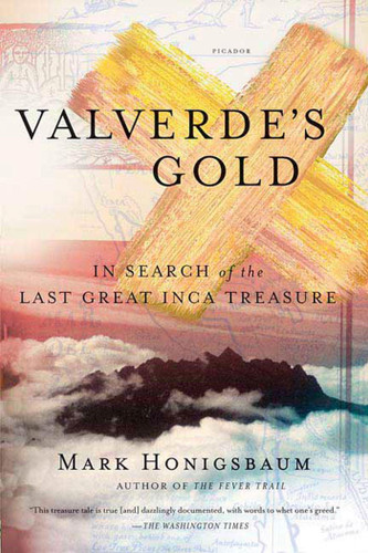 Valverde's Gold: In Search of the Last Great Inca Treasure book cover by Mark Honigsbaum
