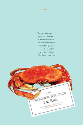 Passionate Spectator: A Novel book cover by Eric Kraft