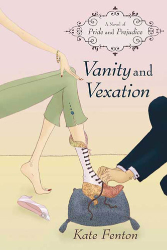Vanity and Vexation: A Novel of Pride and Prejudice book cover by Kate Fenton
