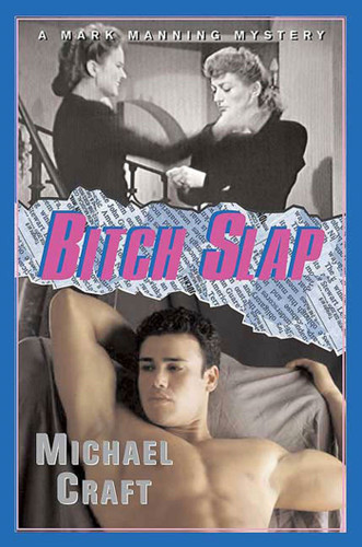 Bitch Slap: A Mark Manning Mystery (Mark Manning Mysteries #7) book cover by Michael Craft
