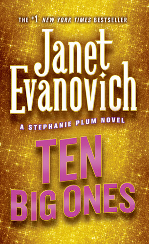 Ten Big Ones: A Stephanie Plum Novel (Stephanie Plum Novels #10) book cover by Janet Evanovich