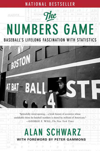 The Numbers Game: Baseball's Lifelong Fascination with Statistics book cover by Alan Schwarz