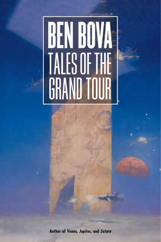 Tales of the Grand Tour: Short Stories book cover by Ben Bova